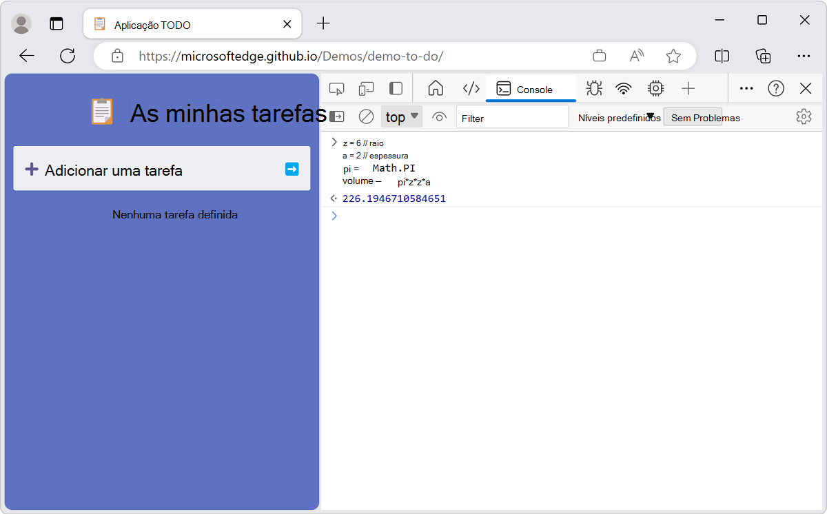 Prima Shift+Enter para escrever várias linhas de JavaScript. O valor resultante é a saída